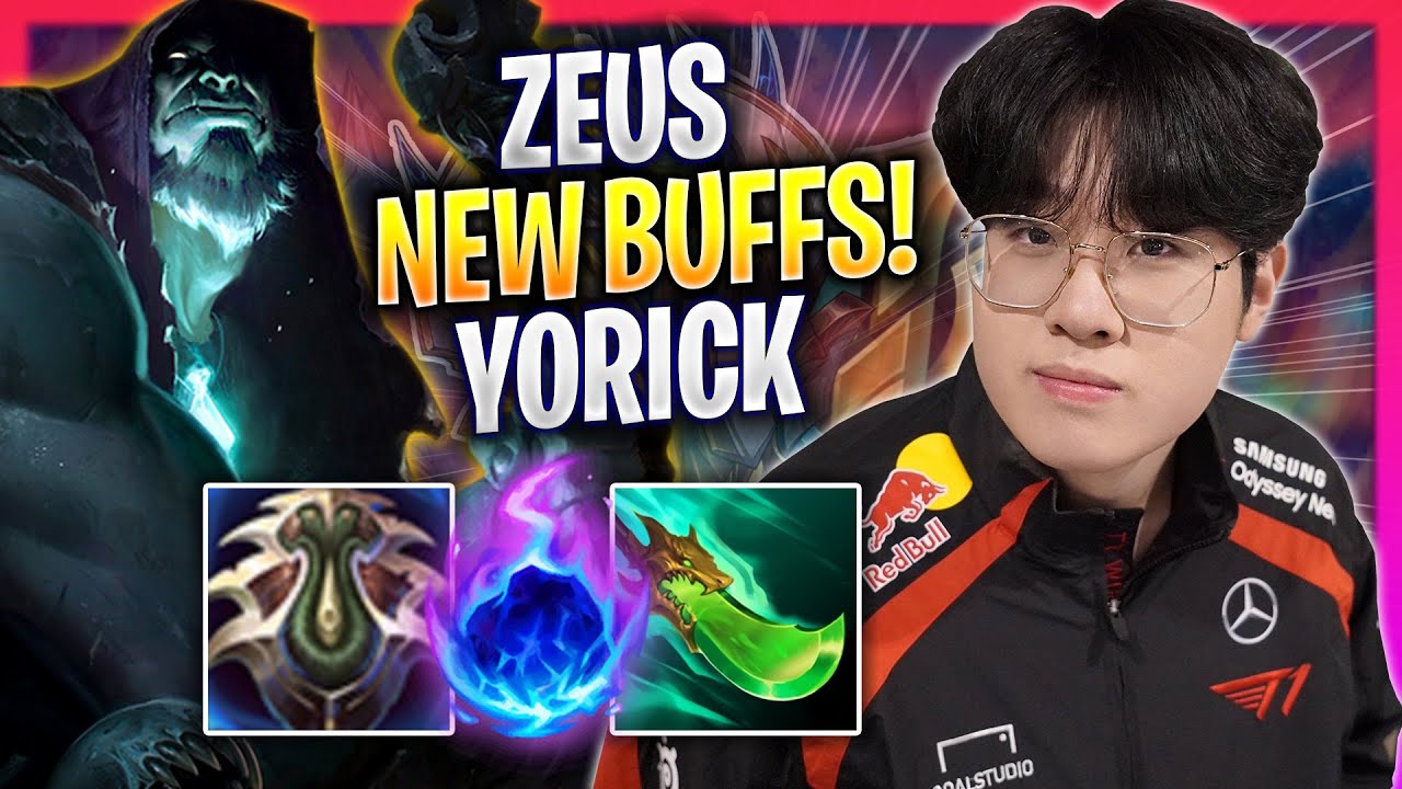 Zeus Ror Buff ZEUS TRIES YORICK WITH NEW BUFFS! - T1 Zeus Plays Yorick TOP vs Rengar ...