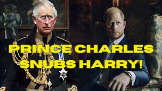 King Charles' Shocking Snub to Prince Harry #princeharry