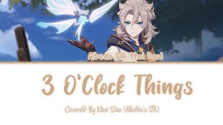 「Genshin English VA - Khoi Dao」  3 O'Clock Things - Albedo 【English Lyrics】