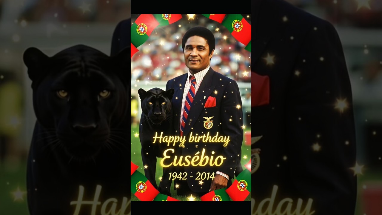 Happy Birthday Eusébio 🐆🇵🇹 | Black Panther of Portugal