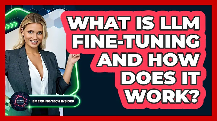 What Is LLM Fine-tuning And How Does It Work? - Emerging Tech Insider