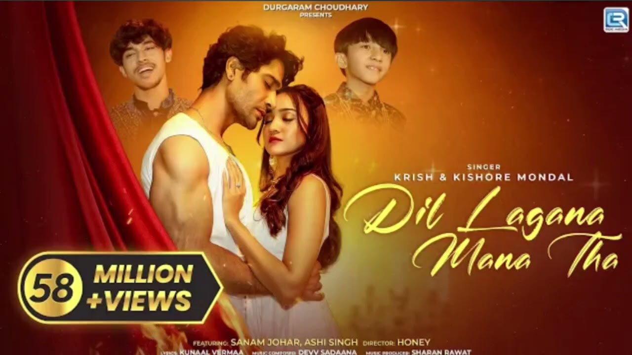 Dil Lagana Mana Tha (Official MV) Krish & Kishore Mondal | Kunaal V, Devv S | Sanam Johar Ashi Singh