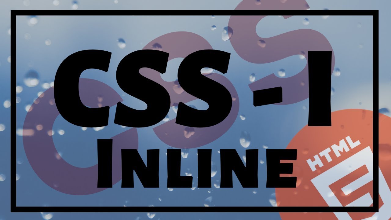 What is CSS | Explained with Example | Inline CSS - 1 - YouTube