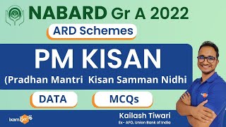 NABARD 2022 |ARD Schemes| PM KISAN | Pradhan  Mantri Kisan Samman Nidhi | Data ,MCQs|By Kailash Sir