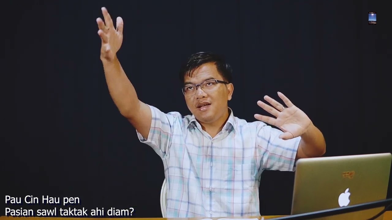 Pau Cin Hau pen Pasian sawl taktak ahi diam? Dr. Lian Muan Kim (Tongluan Zaitha No.724)