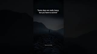 Famous Some days are really heavy but you have to survive #sunset #motivation #shorts#motivation#sigmarule Wealth