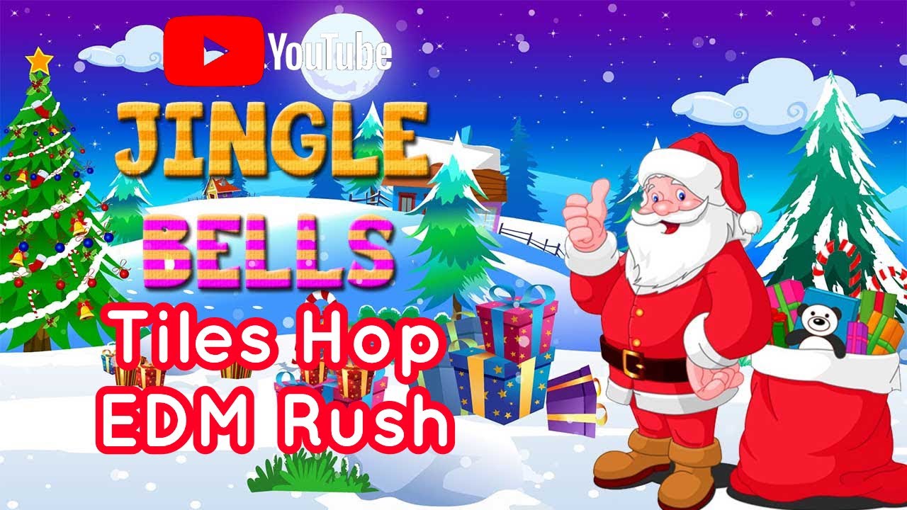 Tiles Hop EDM Rush Jingle Bells EDM Rush YouTube