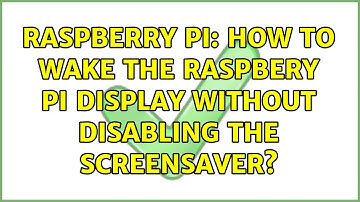Raspberry Pi: How to Wake the Raspbery Pi Display Without Disabling The Screensaver?