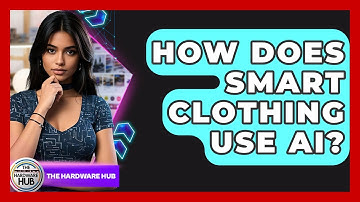 How Does Smart Clothing Use AI? - The Hardware Hub