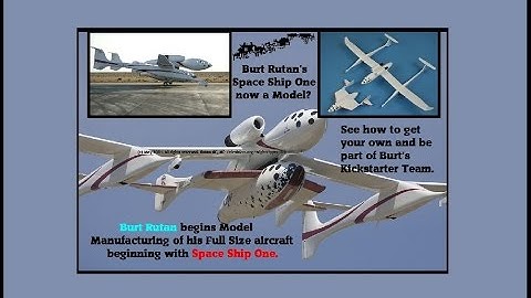 Is Space Ship One now an RC MODEL?  Get your own in BURT RUTAN