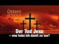 Karfreitag-Gottesdienst: Der Tod Jesu - was habe ich damit zu tun?