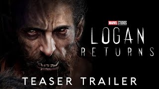 LOGAN 2 RETURNS (2023) Teaser Trailer Concept 4K UHD