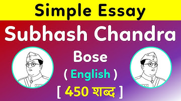 Simple essay on Netaji Subhash Chandra bose in English | Subhash Chandra bose par nibandh in English
