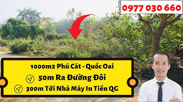 Đất nền láng Hòa Lạc| 1000m2 Phú Cát ngay nhà máy in tiền| trantrinhbđs