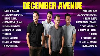 December Avenue Mix Top Hits Full Album ▶️ Full Album ▶️ Best 10 Hits Playlist