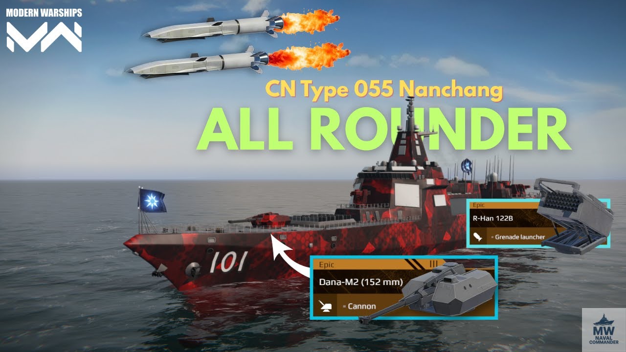 CN Type 055 Nanchang – Modern Warships Full Gameplay, Best Build, Damage Test & Tips