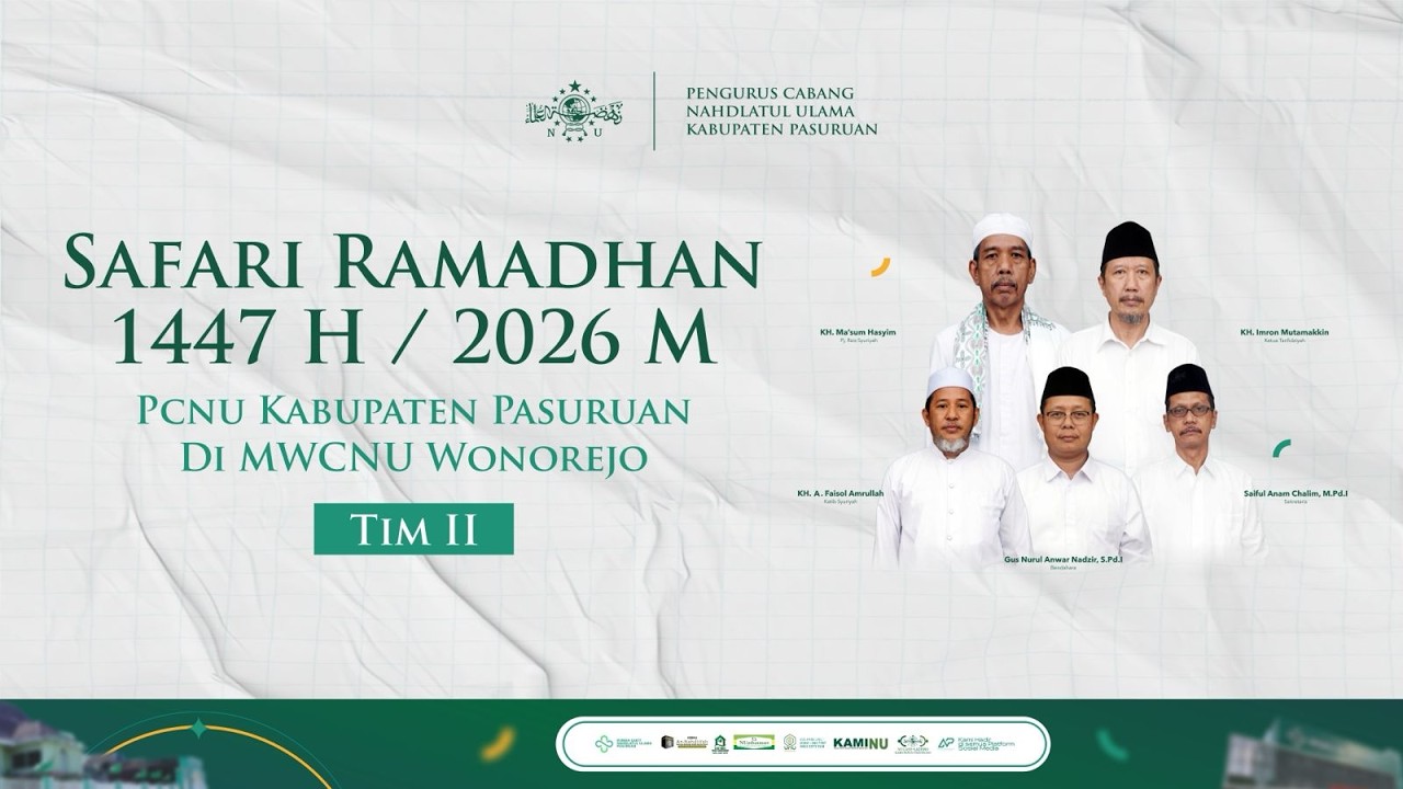 TIM 2 - SAFARI RAMADHAN NU PASURUAN TAHUN 1447 H / 2026 M - MWCNU WONOREJO