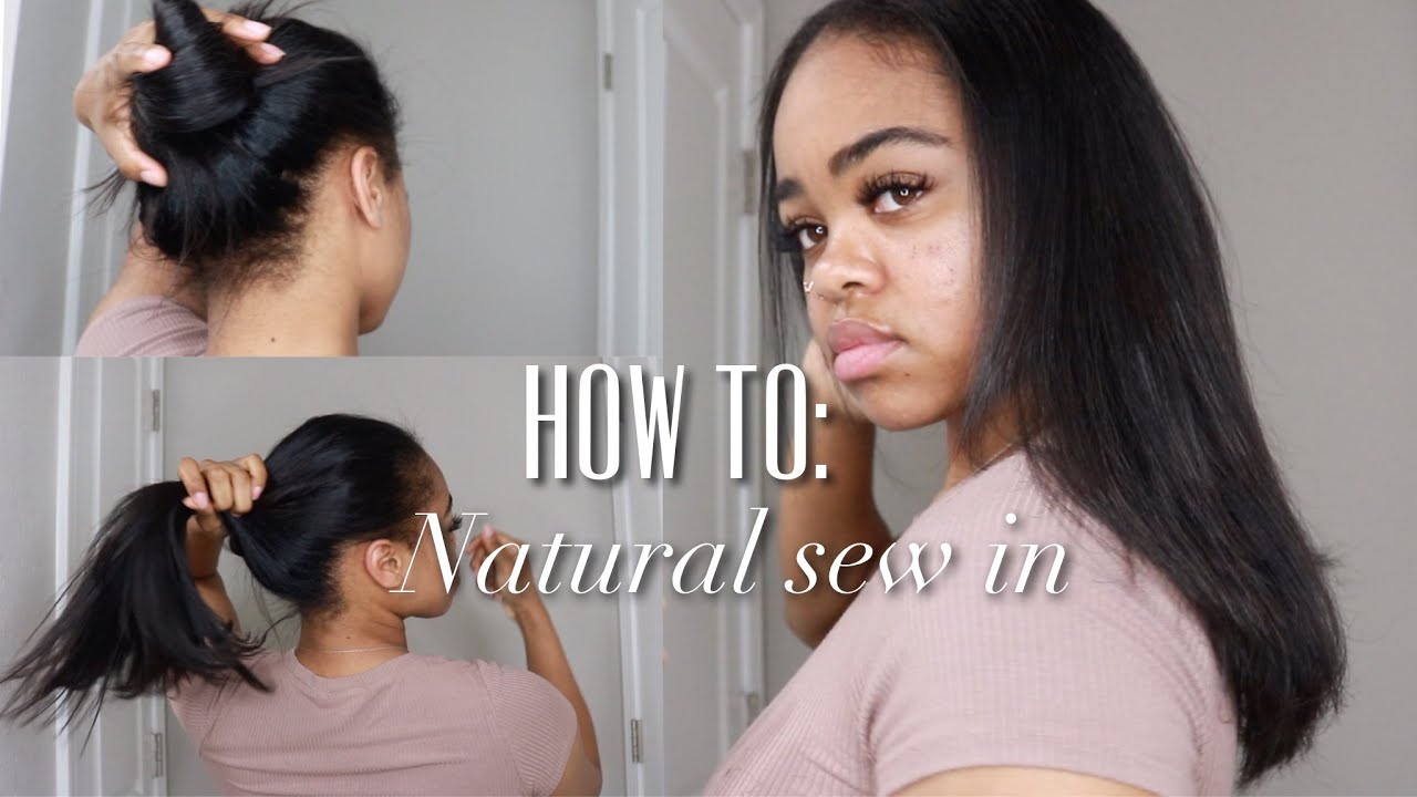 HOW TO: NATURAL LOOKING SEW IN
