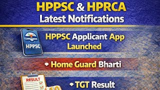 HPPSC &amp; HPRCA Latest Notifications ll HPPSC Applicant App ll Home Guard Bharti ll TGT Result