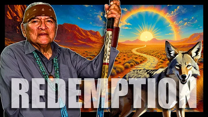 Native American (Navajo) Teaching on Redemption and Making Amends.