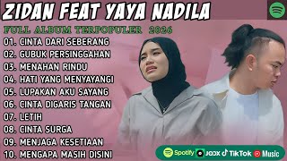 Download Lagu ZINIDIN ZIDAN feat YAYA NADILA - CINTA DARI SEBERANG FULL ALBUM || LAGU POP MELAYU TERBARU 2025 MP3