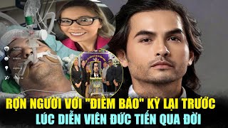 Rợn Gáy Với Điềm Lạ Báo Trước Lúc Trước Khi Đức Tiến Qua Đời, Khoảnh Khắc Người Vợ Kể Lại