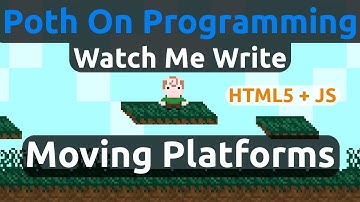 Watch Me Write Moving Platforms In Pure JavaScript!