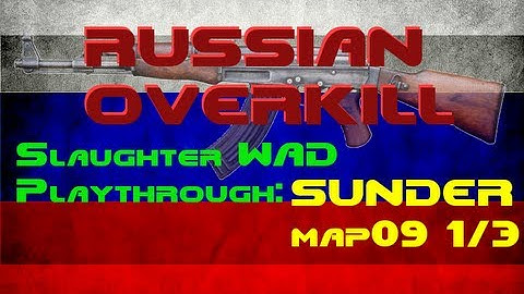 Doom 2: Sunder and Russian Overkill MAP09 - The Cage Part 1 of 3