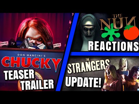 Nun 2 First Reactions, Chucky Season 3 Trailer, The Strangers Reboot Update &amp; MORE!!