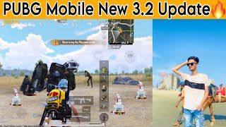 🔥 PUBG Mobile New 3.2 Update with 120 FPS Gameplay