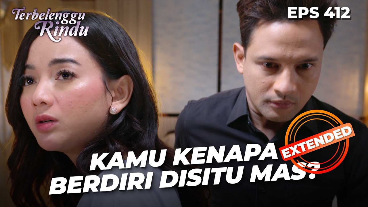 Amira Mulai Curiga Sama Kondisi Mas Biru?? | TERBELENGGU RINDU | EPS. 412 EXTENDED VERSION