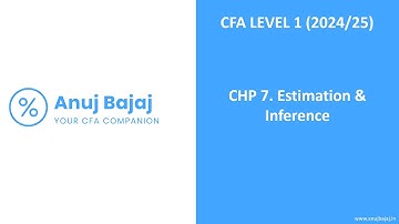 CFA LEVEL 1 (2024/25) - QUANTS - CHP 07