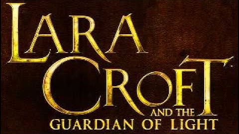 Lara Croft and the Guardian of Light - Menu Theme