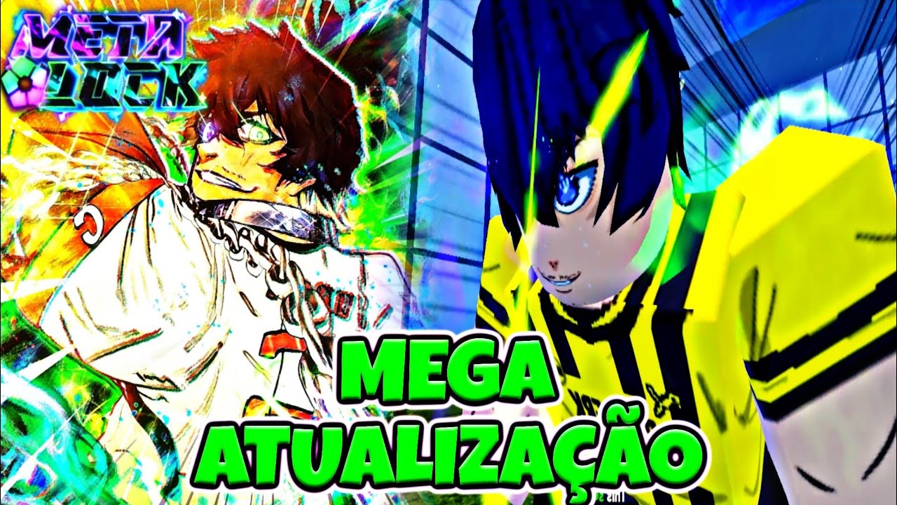 A MAIOR ATUALIZAÇÃO DO META LOCK AIKU,KAISER,PABLO,BACHIRA, KUNIGAMI E ...