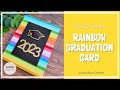 Rainbow Graduation Card | + a big THANK  YOU!