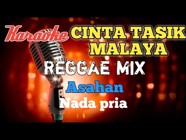 Cinta Tasikmalaya Asahan karaoke reggae mix nada pria class=