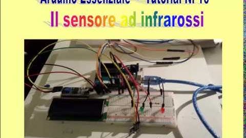 Arduino Essenziale - Il sensore ad infrarossi - Tutorial N.16