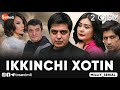 "IKKINCHI XOTIN" O'TKIR SYUJETLI, DRAMATIK MILLIY SERIAL 2-QISM