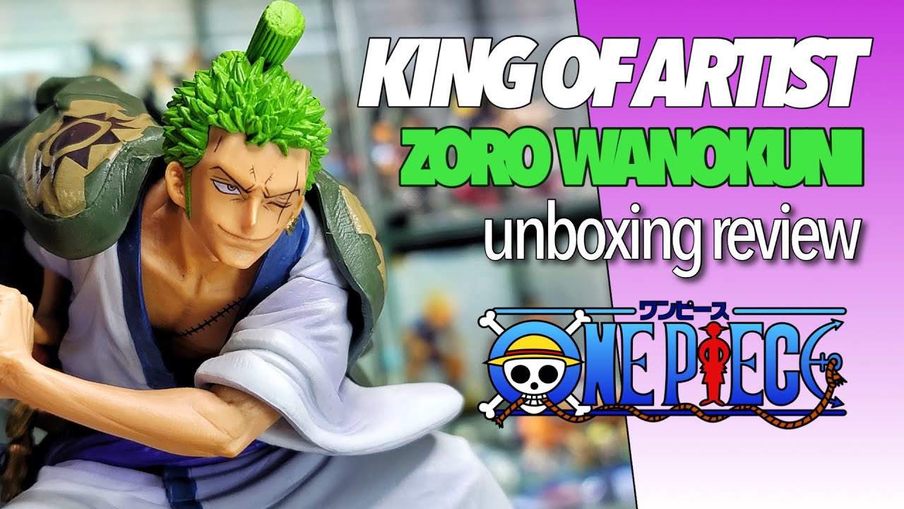 KING OF ARTIST RORONOA ZORO WANOKUNI - ANIME TOY UNBOXING REVIEW