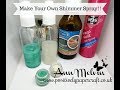 Make Your Own Shimmer Spray!! EASY