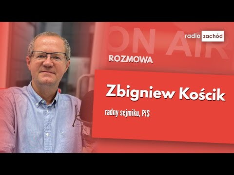 Poranny gość: Zbigniew Kościk, radny sejmiku, PiS