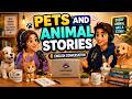 Pets and Animal Stories | Everyday English Conversation | English Speaking Practice for Beginners