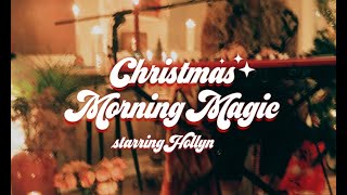 Christmas Morning Magic | A Christmas Carol Compilation with Hollyn