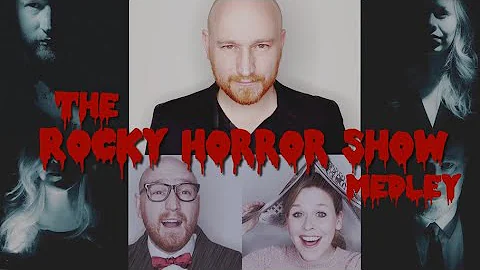 THE ROCKY HORROR SHOW MEDLEY (ft. Stuart Matthew P...