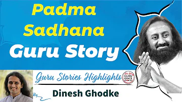 Gurustory Padmasadhana by Dinesh Ghodke @BnDTV @Gurudev @artofliving