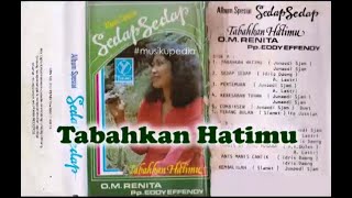 (Full Album) OM Renita # Tabahkan Hatimu