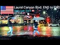Night Driving on Laurel Canyon Blvd. in Rain END to END || Dash Cam Tours 🚘