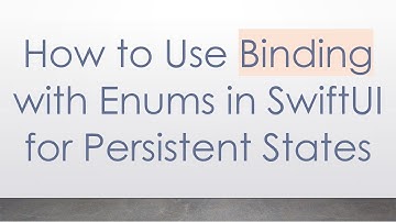 How to Use Binding with Enums in SwiftUI for Persistent States