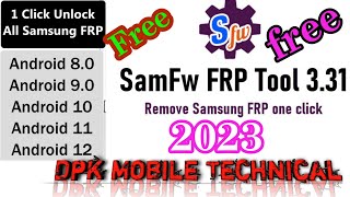 Samfw Frp Tool 3.31 || Remove Samsung Frp One Click 2023 ||