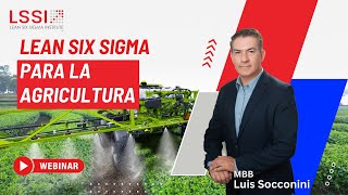 Desperdicio cero, ganancias máximas y sostenibilidad: Lean Six Sigma en Agricultura.